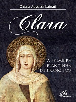 cover image of Clara, a primeira plantinha de Francisco